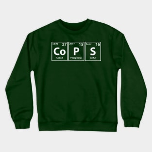 Cops (Co-P-S) Periodic Elements Spelling Crewneck Sweatshirt